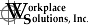 Workplace Solutions, Inc.